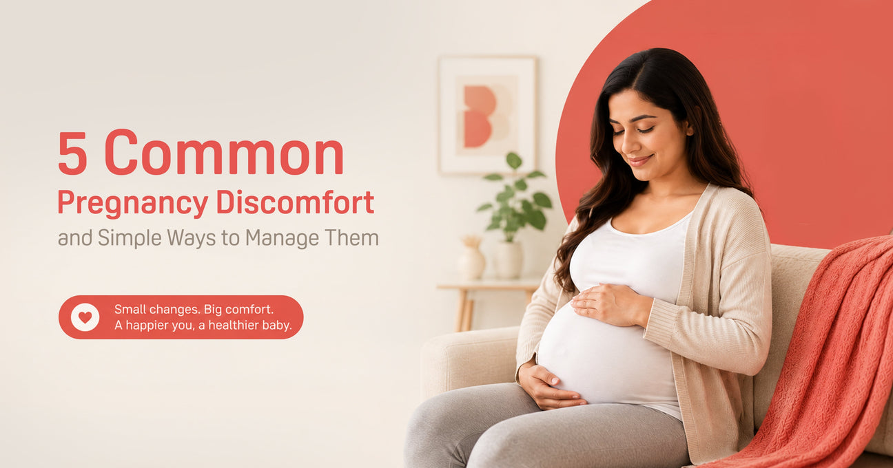 5 Common Pregnancy Discomforts And Simple Ways To Manage Them