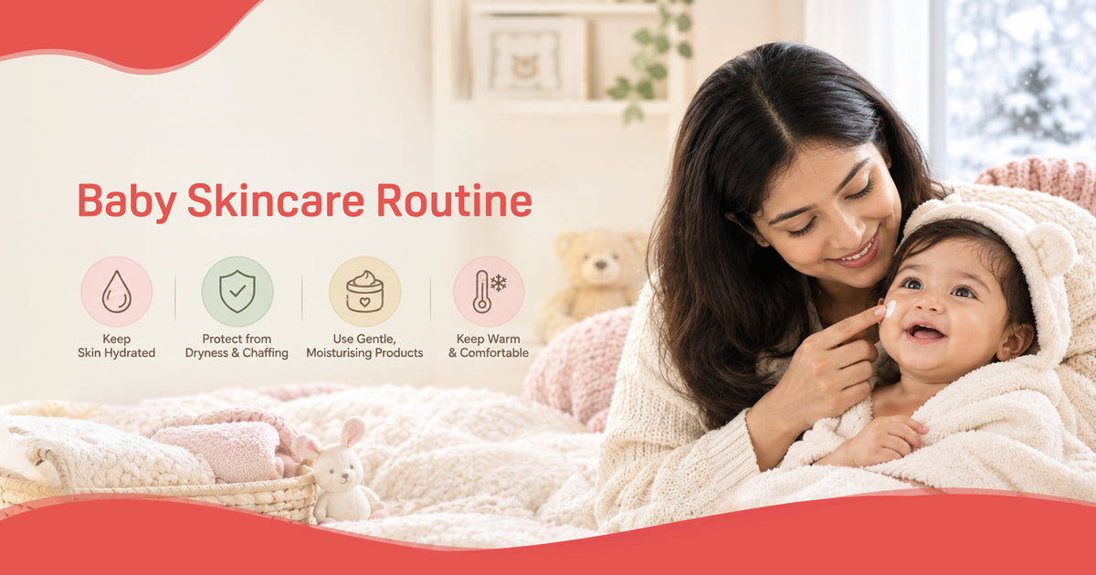 Baby Skincare Routine for Indian Winters