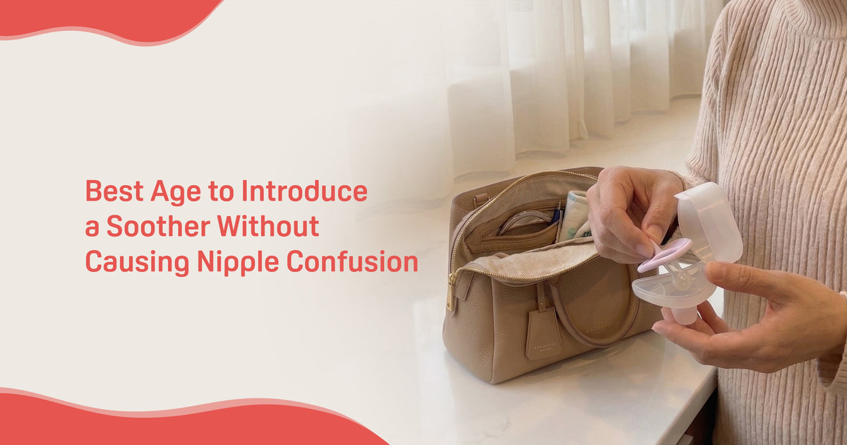 Best Age to Introduce a Soother Without Causing Nipple Confusion