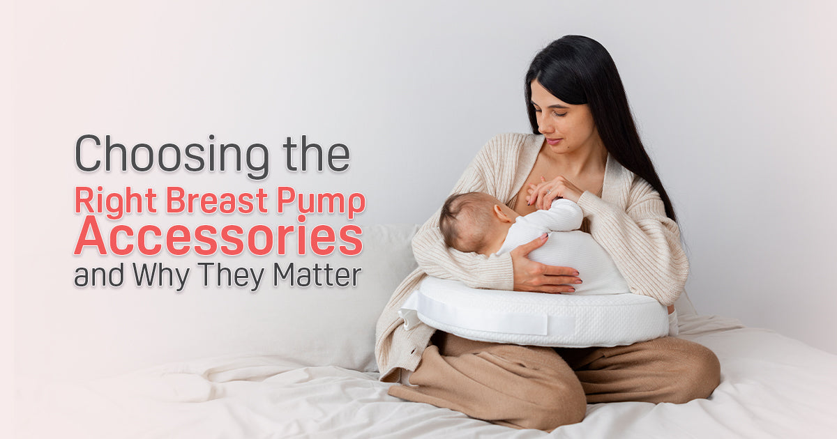 Choosing the Right Breast Pump Accessories and Why They Matter