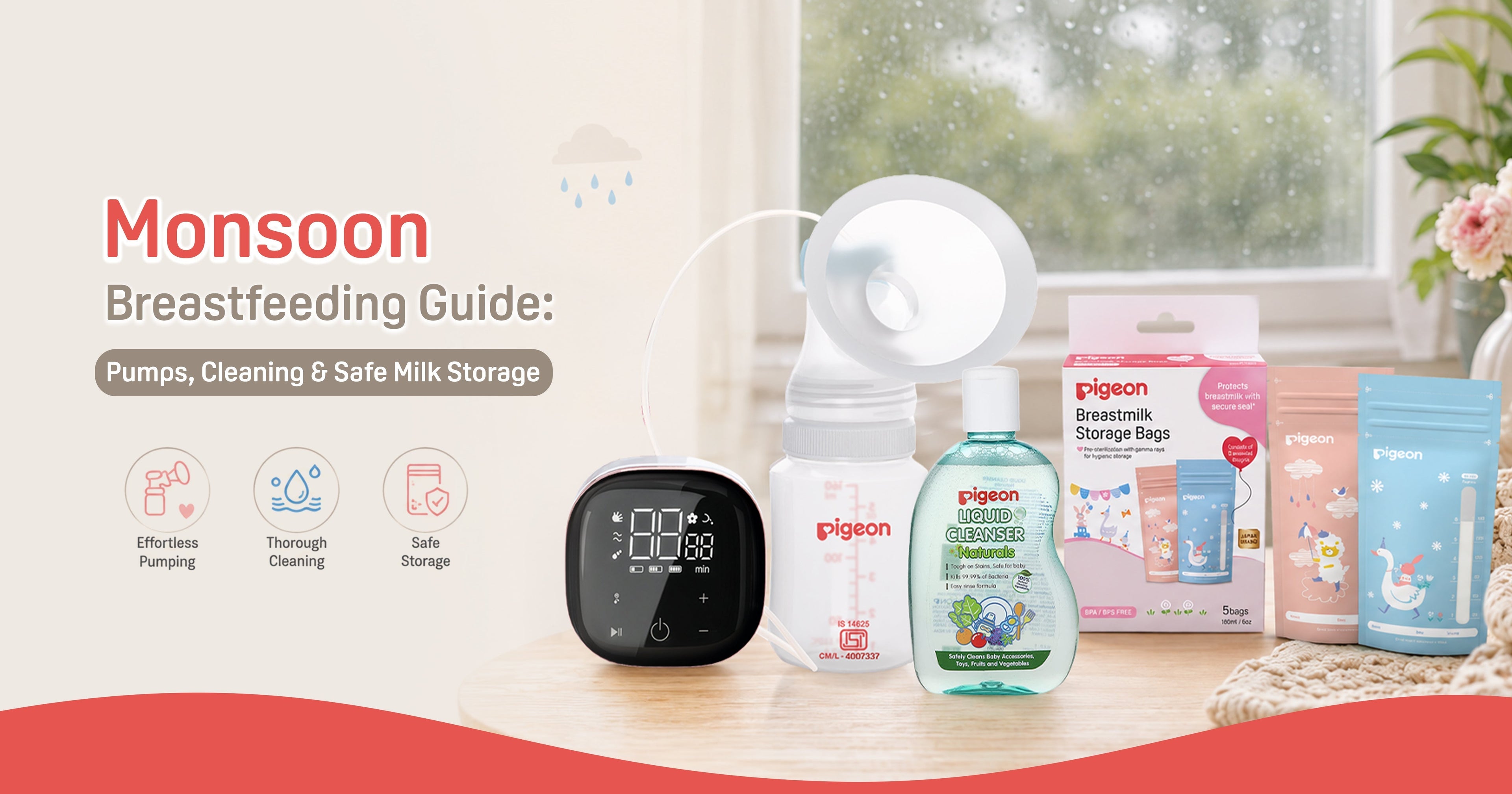 Monsoon Breastfeeding Guide: Pumps, Cleaning & Safe Milk Storage